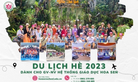 Chuyến Du lịch Hè 2023 gắn kết đội ngũ GV-NV Hệ Thống Giáo Dục Hoa Sen